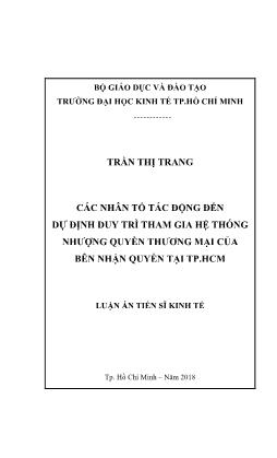 Các nhân tố tác động đến dự định duy trì tham gia hệ thống nhượng quyền thương mại của bên nhận quyền tại tp. HCM