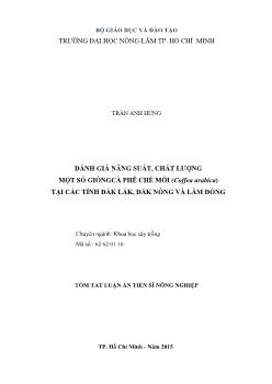 Đánh giá năng suất, chất lượng một số giống cà phê chè mới (coffea arabica) tại các tỉnh Đắk Lắk, Đắk nông và Lâm Đồng