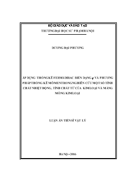 Luận án Áp dụng thống kê fermi - Dirac biến dạng q và phương pháp thống kê mômen trong nghiên cứu một số tính chất nhiệt động, tính chất từ của kim loại và màng mỏng kim loại