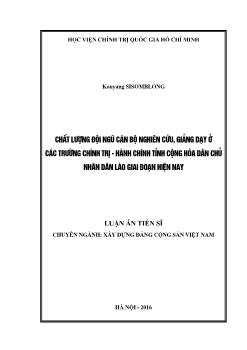 Luận án Chất lượng đội ngũ cán bộ nghiên cứu, giảng dạy ở các trường chính trị - Hành chính tỉnh cộng hòa dân chủ nhân dân Lào giai đoạn hiện nay