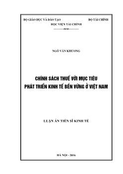 Luận án Chính sách thuế với mục tiêu phát triển kinh tế bền vững ở Việt Nam