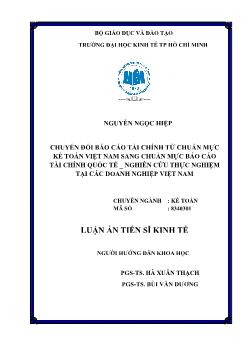 Luận án Chuyển đổi Báo cáo tài chính từ chuẩn mực kế toán Việt Nam sang chuẩn mực Báo cáo tài chính quốc tế _ nghiên cứu thực nghiệm tại các doanh nghiệp Việt Nam