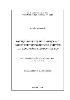 Luận án Dạy học nghiệp vụ sư phạm dựa vào nghiên cứu trường hợp cho sinh viên cao đẳng ngành giáo dục tiểu học