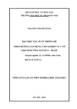 Luận án Dạy học xác suất thống kê theo hướng vận dụng vào nghiệp vụ y tế cho sinh viên ngành y – dược