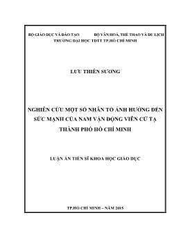 Luận án Nghiên cứu một số nhân tố ảnh hưởng đến sức mạnh của nam vận động viên cử tạ thành phố Hồ Chí Minh