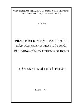 Luận án Phân tích kết cấu dầm fgm có mặt cắt ngang thay đổi dưới tác dụng của tải trọng đi đường