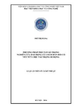 Luận án Phương pháp phổ tần số trong nghiên cứu dao động của dầm đàn hồi có vết nứt chịu tải trọng di động