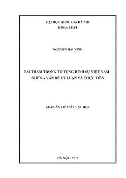 Luận án Tái thẩm trong tố tụng hình sự Việt Nam – những vấn đề lý luận và thực tiễn