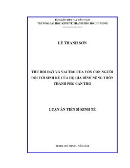 Luận án Thu hồi đất và vai trò của vốn con người đối với sinh kế của hộ gia đình nông thôn tại thành phố Cần Thơ