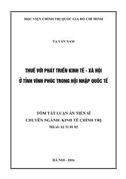 Luận án Thuế với phắt triển kinh tế - Xã hội ở tỉnh Vĩnh phúc trong hội nhập quốc tế