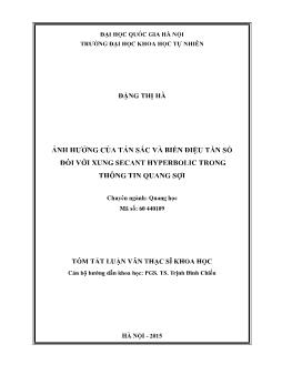 Luận văn Ảnh hưởng của tán sắc, biến điệu tần số đối với xung secant hyperbolic trong thông tin quang sợi