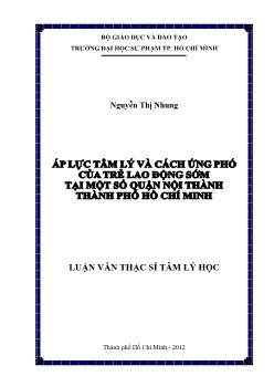 Luận văn Áp lực tâm lý và cách ứng phó của trẻ lao động sớm tại một số quận nội thành thành phố Hồ Chí Minh