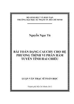 Luận văn Bài toán dạng cauchy cho hệ phương trình vi phân hàm tuyến tính hai chiều