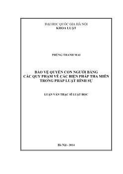 Luận văn Bảo vệ quyền con người bằng các quy phạm về các biện pháp tha miễn trong pháp luật hình sự