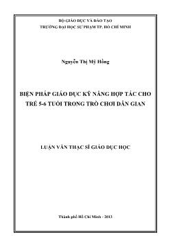 Luận văn Biện pháp giáo dục kỹ năng hợp tác cho trẻ 5 - 6 tuổi trong trò chơi dân gian