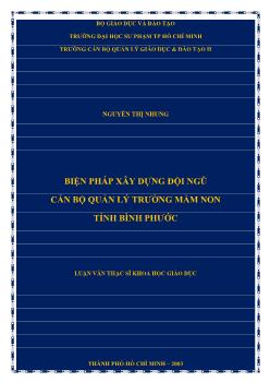 Luận văn Biện pháp xây dựng đội ngũ cán bộ quản lý trường mầm non tỉnh Bình Phước