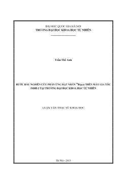 Luận văn Bước đầu nghiên cứu phản ứng hạt nhân 10b (p, α) trên máy gia tốc 5sdh - 2 tại trường đại học khoa học tự nhiên