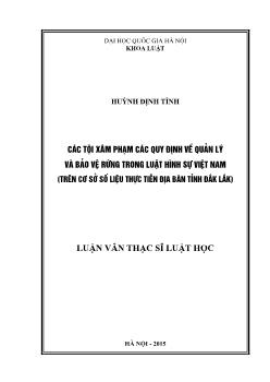 Luận văn Các tội xâm phạm các quy định về quản lý và bảo vệ rừng trong luật hình sự Việt Nam (trên cơ sở số liệu thực tiễn địa bàn tỉnh Đắk lắk)