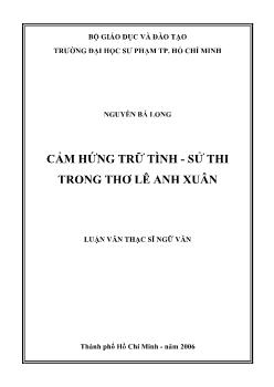 Luận văn Cảm hứng trữ tình - Sử thi trong thơ Lê Anh Xuân