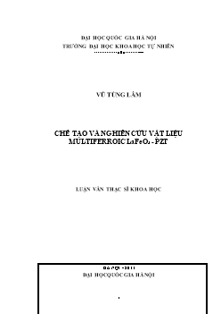 Luận văn Chế tạo và nghiên cứu vật liệu multiferroic lafeo3 - Pzt