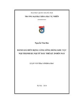 Luận văn Đánh giá biến động lòng sông hồng khu vực nội thành Hà nội từ đầu thế kỷ 20 đến nay