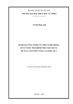 Luận văn Đánh giá công nghệ của một số hệ thống xử lý nước thải bệnh viện ở Hà nội và đề xuất giải pháp nâng cao hiệu quả