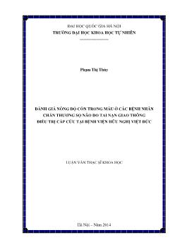 Luận văn Đánh giá nồng độ cồn trong máu ở các bệnh nhân chấn thương sọ não do tai nạn giao thông điều trị cấp cứu tại bệnh viện hữu nghị Việt Đức