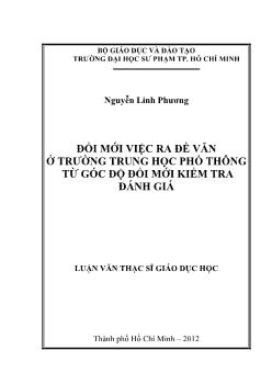 Luận văn Đổi mới việc ra đề văn ở trường trung học phổ thông từ góc độ đổi mới kiểm tra đánh giá