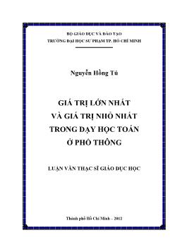 Luận văn Giá trị lớn nhất và giá trị nhỏ nhất trong dạy học toán ở phổ thông