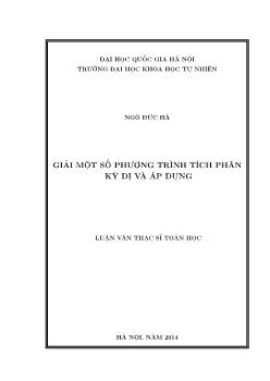 Luận văn Giải một số phương trình tích phân kỳ dị và áp dụng