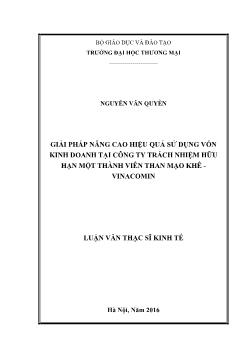Luận văn Giải pháp nâng cao hiệu quả sử dụng vốn kinh doanh tại công ty trách nhiệm hữu hạn một thành viên than Mạo khê - Vinacomin
