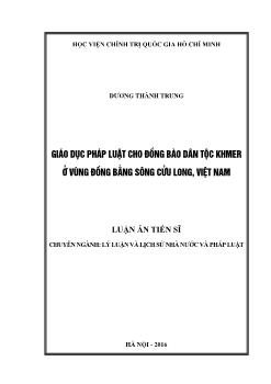 Luận văn Giáo dục pháp luật cho đồng bào dân tộc Khmer ở vùng dồng bằng sông Cửu long, Việt Nam