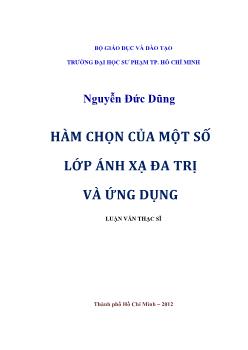 Luận văn Hàm chọn của một số lớp ánh xạ đa trị và ứng dụng