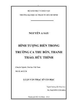 Luận văn Hình tượng biển trong trường ca Thu bồn, Thanh thảo, Hữu Thỉnh