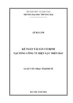 Luận văn Kế toán tài sản cố định tại tổng công ty điện lực miền bắc