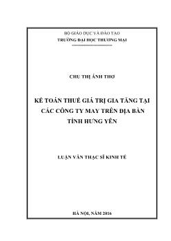 Luận văn Kế toán thuế giá trị gia tăng tại các công ty may trên địa bàn tỉnh Hưng Yên