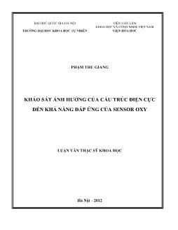 Luận văn Khảo sát ảnh hưởng của cấu trúc điện cực đến khả năng đáp ứng của sensor oxy