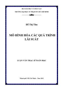 Luận văn Mô hình hóa các quá trình lãi suất