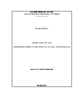 Luận văn Mô hình hóa hiện tượng spr của các hạt nano kim loại