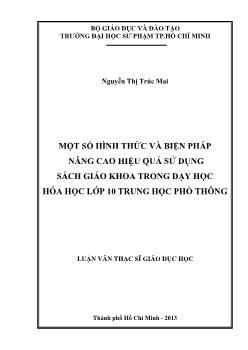 Luận văn Một số hình thức và biện pháp nâng cao hiệu quả sử dụng sách giáo khoa trong dạy học hóa học lớp 10 trung học phổ thông