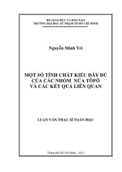 Luận văn Một số tính chất kiểu đầy đủ của các nhóm nửa tôpô và các kết quả liên quan