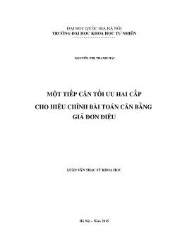 Luận văn Một tiếp cận tối ưu hai cấp cho hiệu chỉnh bài toán cân bằng giả đơn điệu (chuyên ngành: Toán ứng dụng)