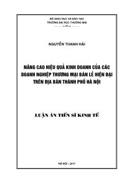 Luận văn Nâng cao hiệu quả kinh doanh của các doanh nghiệp thương mại bán lẻ hiện đại trên địa bàn thành phố Hà Nội