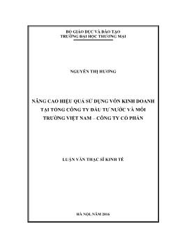 Luận văn Nâng cao hiệu quả sử dụng vốn kinh doanh tại tổng công ty đầu tư nước và môi trường Việt Nam – Công ty cổ phần