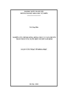 Luận văn Nghiên cứu chế độ sóng, dòng chảy và vận chuyển trầm tích vùng nuớc biển ven bờ Nam Định