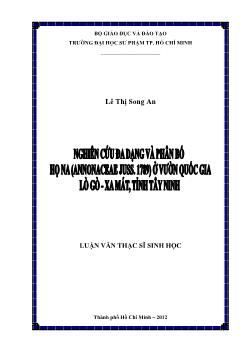 Luận văn Nghiên cứu đa dạng và phân bố họ Na (Annonaceae Juss.; 1789) ở Vườn quốc gia Lò Gò – Xa Mát, tỉnh Tây Ninh