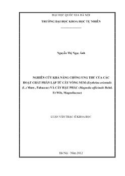 Luận văn Nghiên cứu khả năng chống ung thư của các hoạt chất phân lập từ cây vông nem (erythrina orientalis (l.) murr., fabaceae) và cây hậu phác (magnolia officinalis rehd. et wils, magnoliaceae)