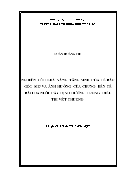 Luận văn Nghiên cứu khả năng tăng sinh của tế bào gốc mỡ và ảnh hưởng của chúng đến tế bào da nuôi cấy định hướng trong điều trị vết thương