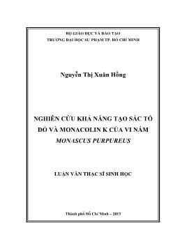 Luận văn Nghiên cứu khả năng tạo sắc tố đỏ và monacolin K của vi nấm monascus purpureus