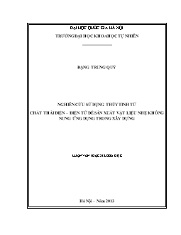 Luận văn Nghiên cứu sử dụng thủy tinh từ chất thải điện – điện tử để sản xuất vật liệu nhẹ không nung ứng dụng trong xây dựng